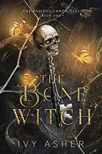 The bone witch Ivy Asher and her necromantic abilities